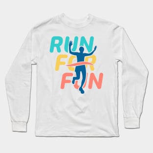 Run for fun Long Sleeve T-Shirt